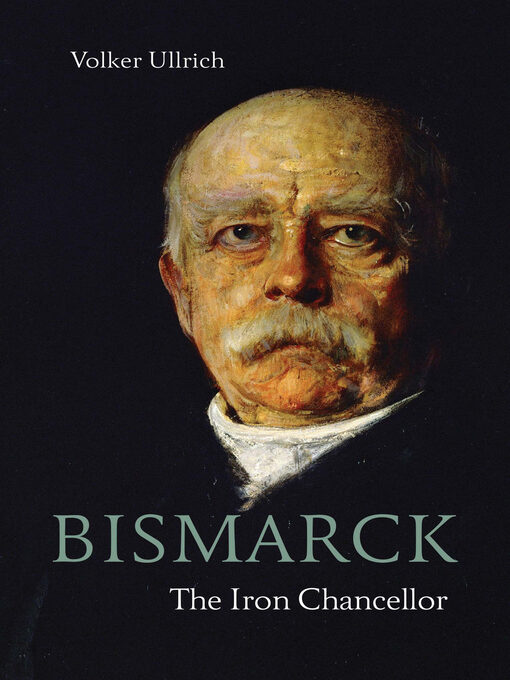 Title details for Bismarck by Volker Ullrich - Wait list